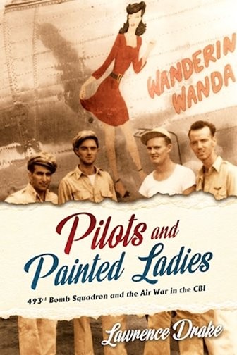 Pilots and Painted Ladies – 493rd Bomb Squadron and the Air War 9781636244952