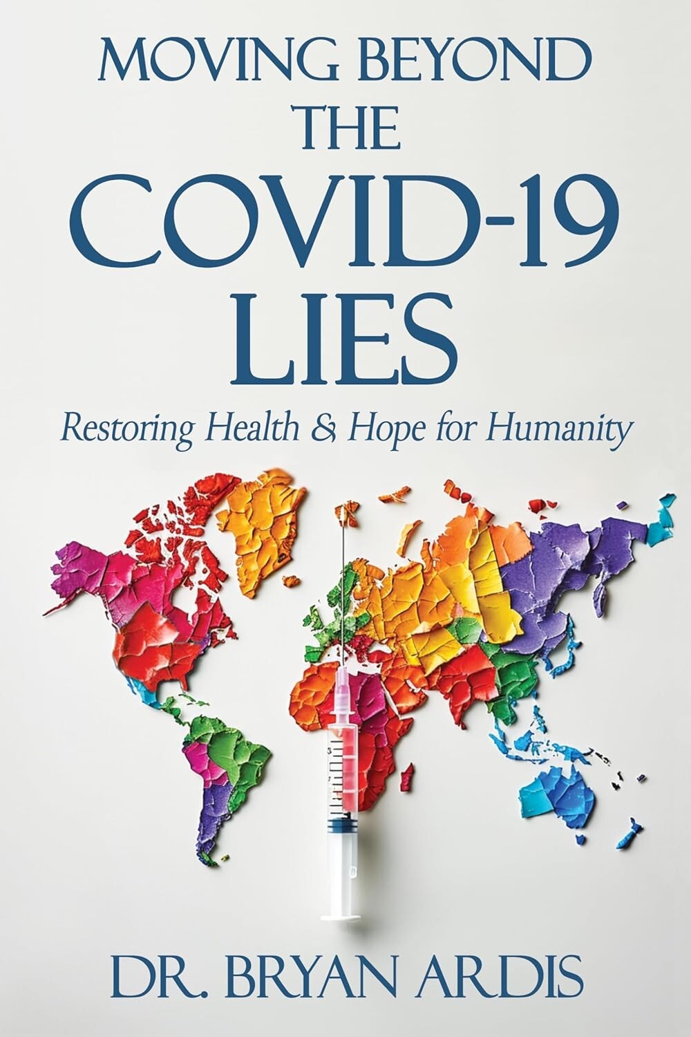 Perfect Book Gift for Christmas – Moving Beyond the Covid-19 Lies, Paperback